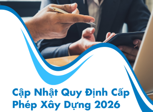 Cập Nhật Quy Định Cấp Phép Xây Dựng 2026
